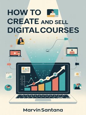 cover image of How to Create and Sell Digital Courses